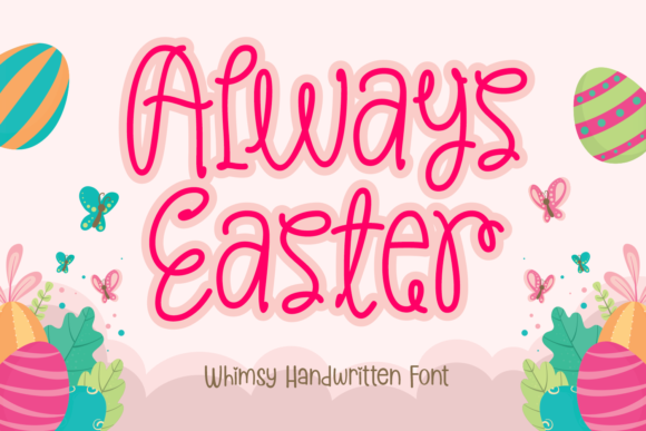 Always Easter: A Handwritten Font for Brand Warmth