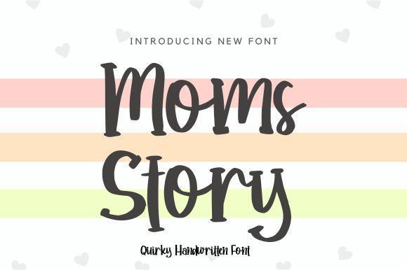 Moms Story Font: A Whimsical Typeface for Branding