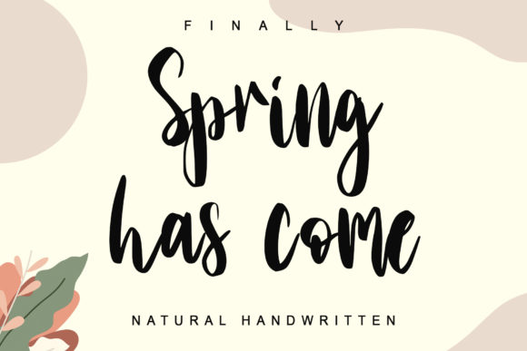 Spring Has Come Font: Elevate Your Campaign Visuals